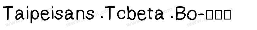 Taipeisans Tcbeta Bo字体转换